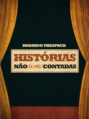 cover image of Coleção Histórias Não (Ou Mal) Contadas por Rodrigo Trespach